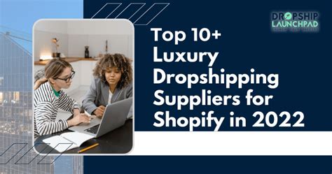 top 10 luxury dropshipping suppliers.